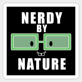 Nerdy By Nature Humor Magnet